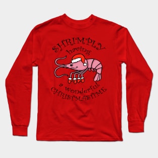 Christmas Shrimp Pun Long Sleeve T-Shirt